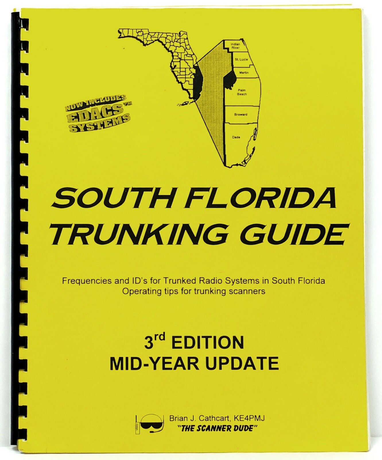 SOUTH FLORIDA FREQUENCY AND TRUNKING GUIDE VERSION 3 - BRIAN J. CATHCART KE4PMJ