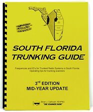 SOUTH FLORIDA FREQUENCY AND TRUNKING GUIDE VERSION 3 - BRIAN J. CATHCART KE4PMJ picture