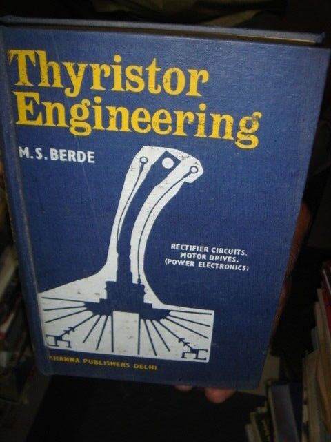 INDIA RARE - THYRISTOR ENGINEERING M. S. BERDE 1st EDITION 1978 PAGES 319  