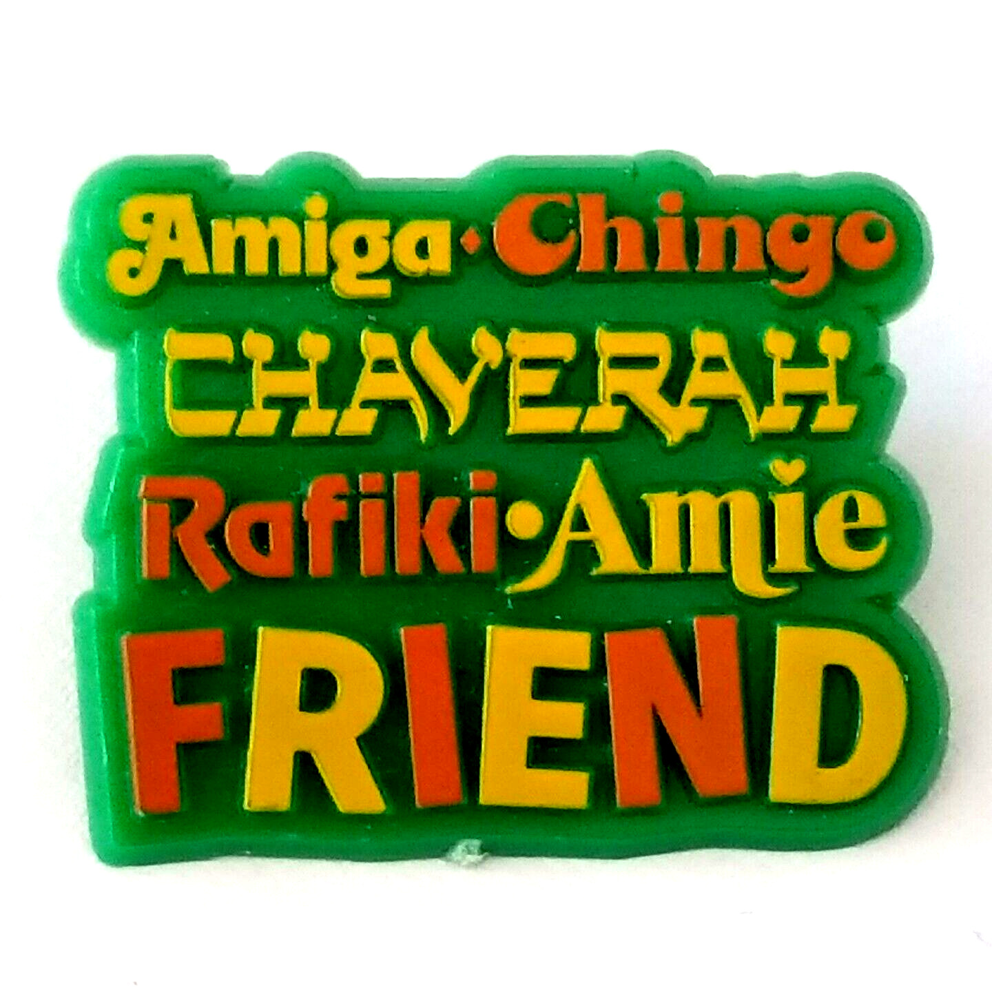 VTG Friend Amiga Chingo Chaverah Rafiki Amie Green Yellow Orange Plastic Pin GS?