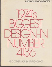 Raytheon Semiconductor Biggest Design-in Number 4136 catalog 1974 picture